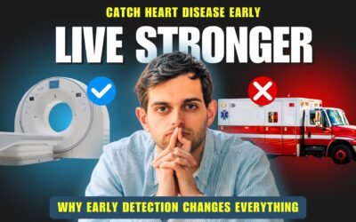 Catch Heart Disease Early, Live Stronger: Why Early Detection Changes Everything